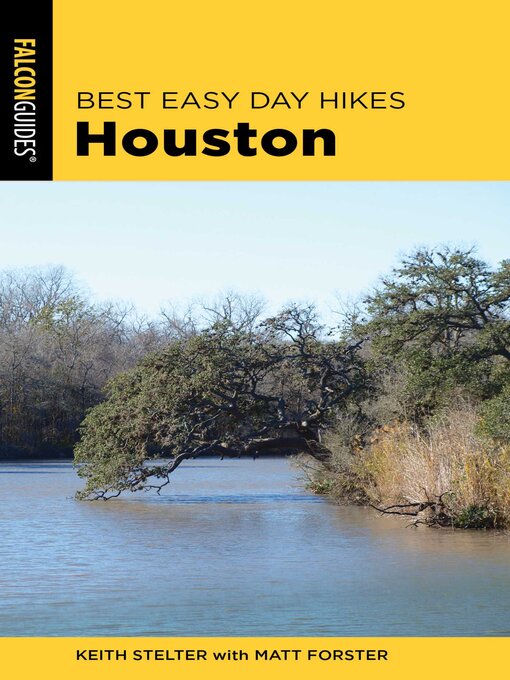Title details for Best Easy Day Hikes Houston by Matt Forster - Wait list